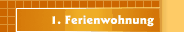 1. Ferienwohnung